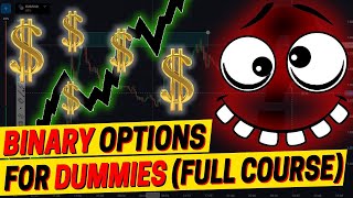 Binary Options explained for dummies! (Trading course for free) - Beginners guide