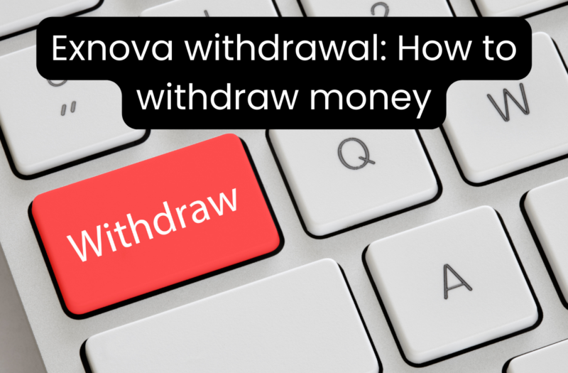 Exnova withdrawal: How to withdraw money